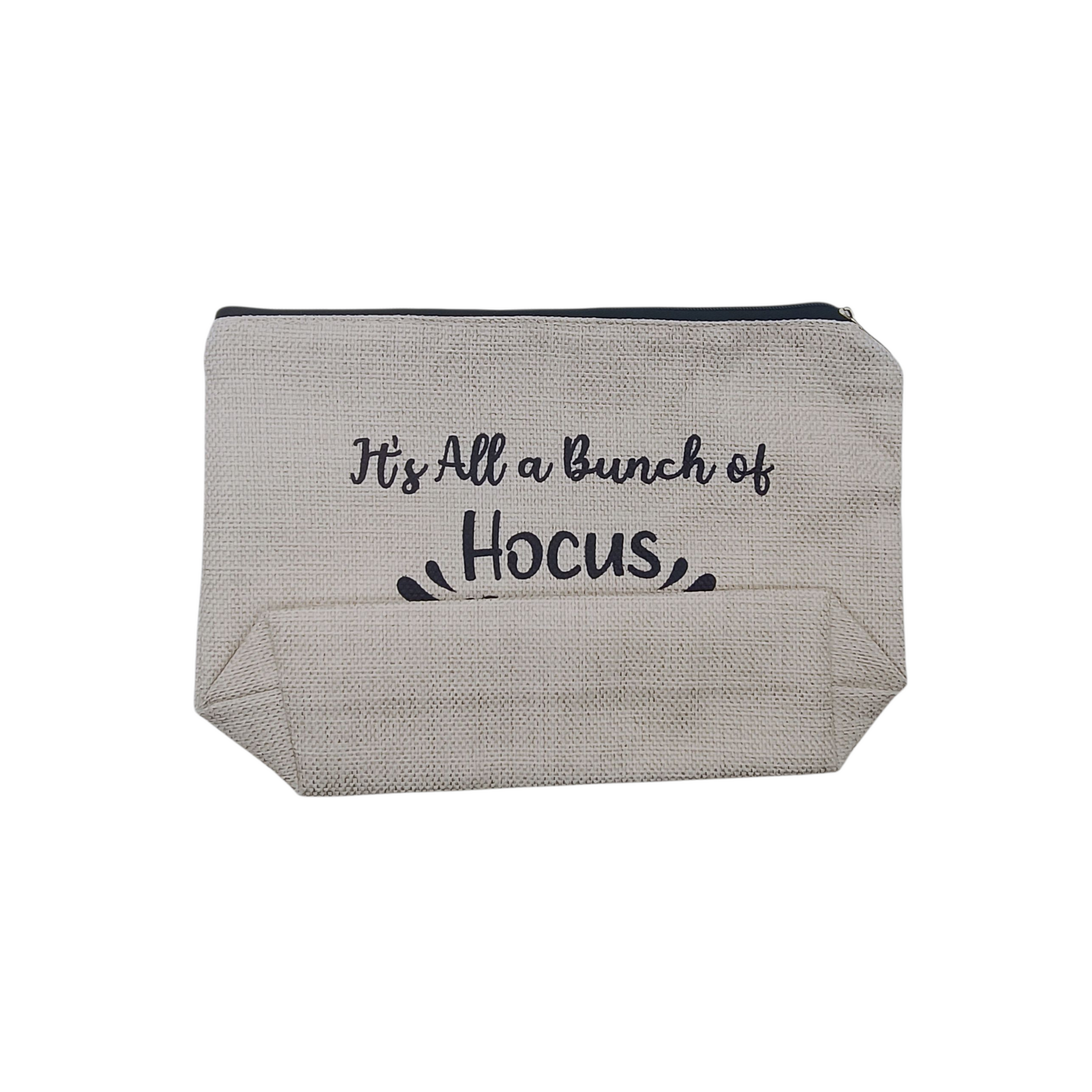 Gray pouch with text 'It's All a Bunch of Hocus' on a white background